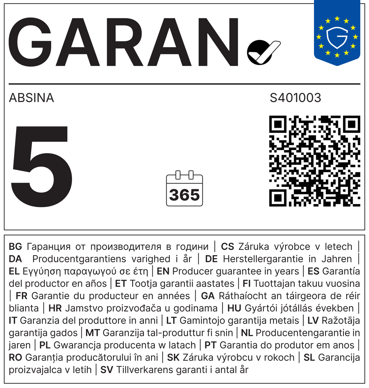 Offizielles EU-GARAN-Label: ABSINA gewährt für das Modell S401003 eine Herstellergarantie von 5 Jahren. Die gesetzliche Gewährleistung bleibt unberührt.